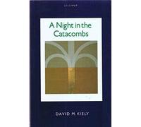 David M. Kiely A Night in the Catacombs (Tascabile)
