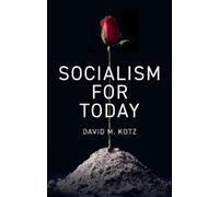 David M. Kotz Socialism for Today (Copertina rigida)