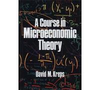 David M. Kreps A Course in Microeconomic Theory (Tascabile)