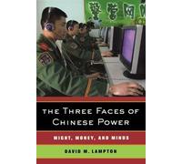 David M. Lampton The Three Faces of Chinese Power (Tascabile)