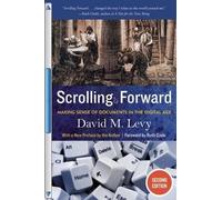 David M Levy Scrolling Forward (Tascabile)