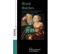 David M. Luebke Mary Lindemann Joel Harrington Mixed Matches (Copertina rigida)