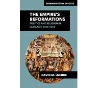 David M. Luebke The Empire's Reformations (Tascabile) German History in Focus