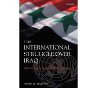 David M. Malone The International Struggle Over Iraq (Tascabile)
