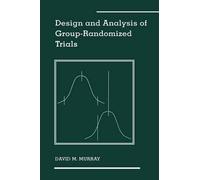 David M. Murray Design and Analysis of Group-Randomized Trial (Copertina rigida)