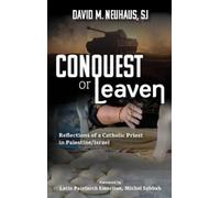 David M Neuhaus Conquest or Leaven: Reflections of a Catholic Priest (Tascabile)