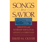 David M Oliver Songs for a Savior (Tascabile)