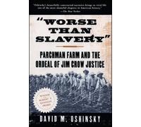 David M. Oshinsky Worse Than Slavery (Tascabile)