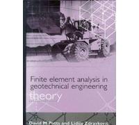 David M Potts Lidija Finite Element Analysis in Geotechnical (Copertina rigida)
