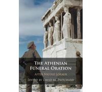 David M. Pritchard The Athenian Funeral Oration (Tascabile)