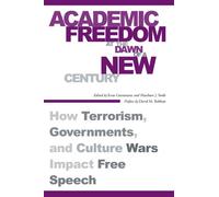 David M. Rabban Academic Freedom at the Dawn of a New Century (Copertina rigida)