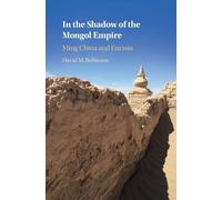 David M. Robinson In the Shadow of the Mongol Empire (Copertina rigida)