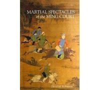 David M. Robinson Martial Spectacles of the Ming Court (Copertina rigida)