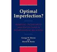 David M. Rocke George W. Downs Optimal Imperfection? (Tascabile)