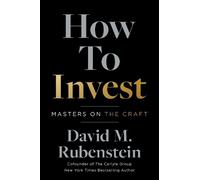 David M. Rubenstein How to Invest (Tascabile)