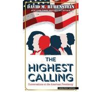 David M Rubenstein The Highest Calling (Copertina rigida)