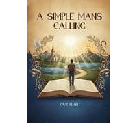 David M Self A Simple Man's Calling (Tascabile)
