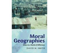 David M. Smith Moral Geographies (Copertina rigida)