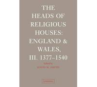 David M. Smith The Heads of Religious Houses (Tascabile)