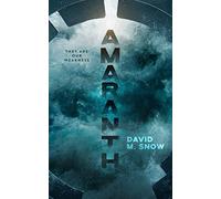 David M Snow Amaranth (Copertina rigida) Amaranth