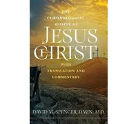 David M Spencer The Chronological Gospel of Jesus Christ (Copertina rigida)