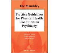 David M. Taylor T The Maudsley Practice Guidelines for Physical Hea (Tascabile)