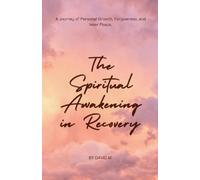 David M The Spiritual Awakening in Recovery (Tascabile)