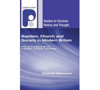 David M Thompson Baptism, Church and Society in Modern Britain (Tascabile)