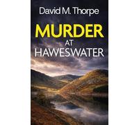 David M Thorpe Murder at Haweswater (Tascabile)