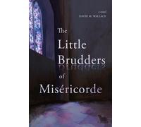 David M. Wallace The Little Brudders of Miséricorde (Tascabile)