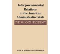 David M. Welborn Intergovernmental Relations in the American Admini (Tascabile)