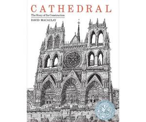 David Macaulay Cathedral: the Story of Its Construction (Copertina rigida)