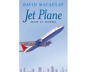 David Macaulay Sheila Keenan Jet Plane: How It Works (Tascabile) How It Works