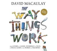 David Macaulay The Way Things Work: Newly Revised Edition (Copertina rigida)