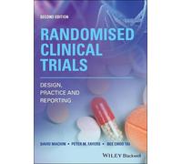 David Machin Peter M. Fayers Bee Choo Tai Randomised Clinical Trials (Tascabile)