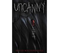 David Macinnis Gill Uncanny (Copertina rigida)
