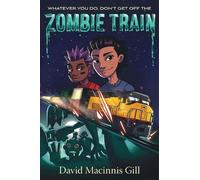 David Macinnis Gill Zombie Train (Copertina rigida)
