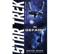 David Mack René Ulmer Star Trek - The Original Series: In Gefahr (Tascabile)