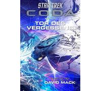 David Mack Star Trek - Coda: Tor des Vergessens (Tascabile)
