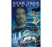 David Mack Star Trek: Destiny #3: Lost Souls (Tascabile)