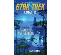 David Mack Star Trek - Legacies 2: Die beste Verteidigung (Tascabile)