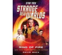 David Mack Star Trek: Strange New Worlds: Ring of Fire (Copertina rigida)