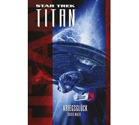 David Mack Stephanie Pannen Star Trek - Titan: Kriegsglück (Tascabile)