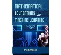 David MacKay Mathematical Foundations of Machine Learning (Tascabile)