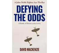 David MacKenzie Defying The Odds (Tascabile) John Noble Fighter Ace Thrillers