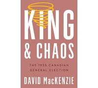 David MacKenzie King and Chaos (Tascabile) Turning Point Elections