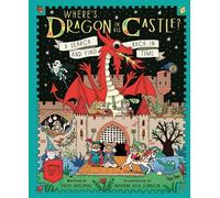 David Macphail Where's Dragon in His Castle? (Copertina rigida) Where in Time?
