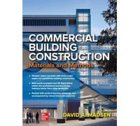 David Madsen Commercial Building Construction: Materials and Methods (Tascabile)