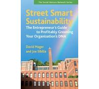 David Mager Joe Street Smart Sustainability: The Entrepreneurs Guide (Tascabile)