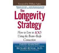 David Mahoney Richard Restak The Longevity Strategy (Tascabile)